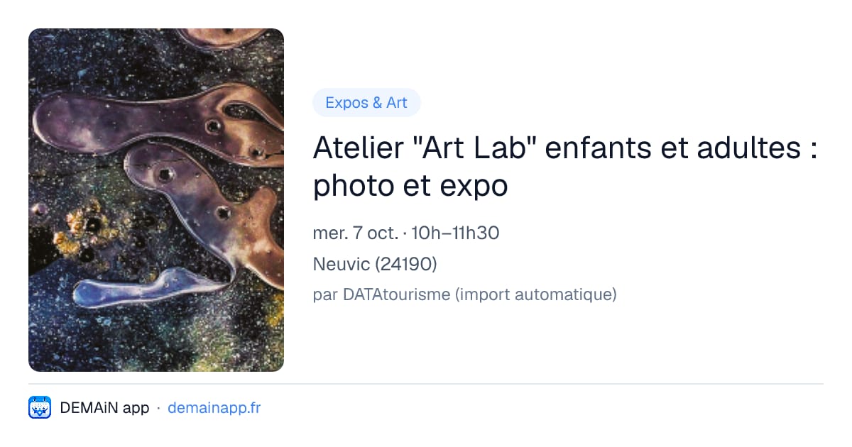 Atelier "Art Lab" enfants et adultes : photo et expo — Neuvic