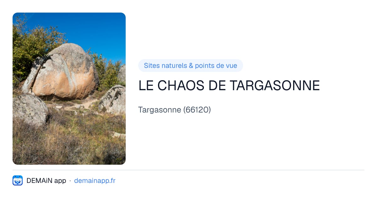 LE CHAOS DE TARGASONNE — Targasonne