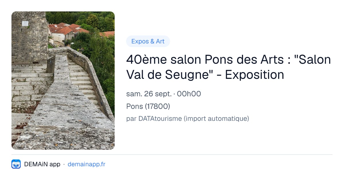 40ème salon Pons des Arts : "Salon Val de Seugne" - Exposition — Pons