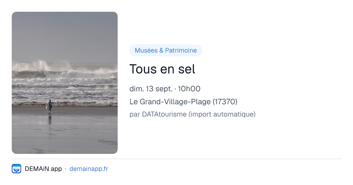Tous en sel — Le Grand-Village-Plage
