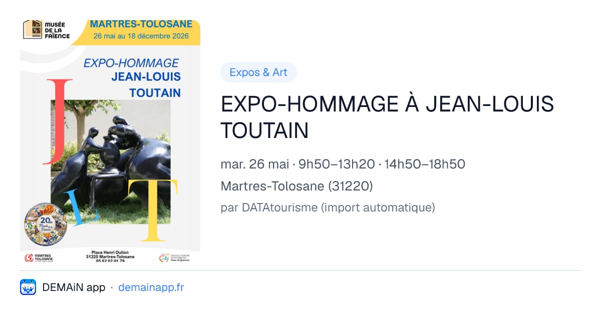 EXPO-HOMMAGE À JEAN-LOUIS TOUTAIN — Martres-Tolosane