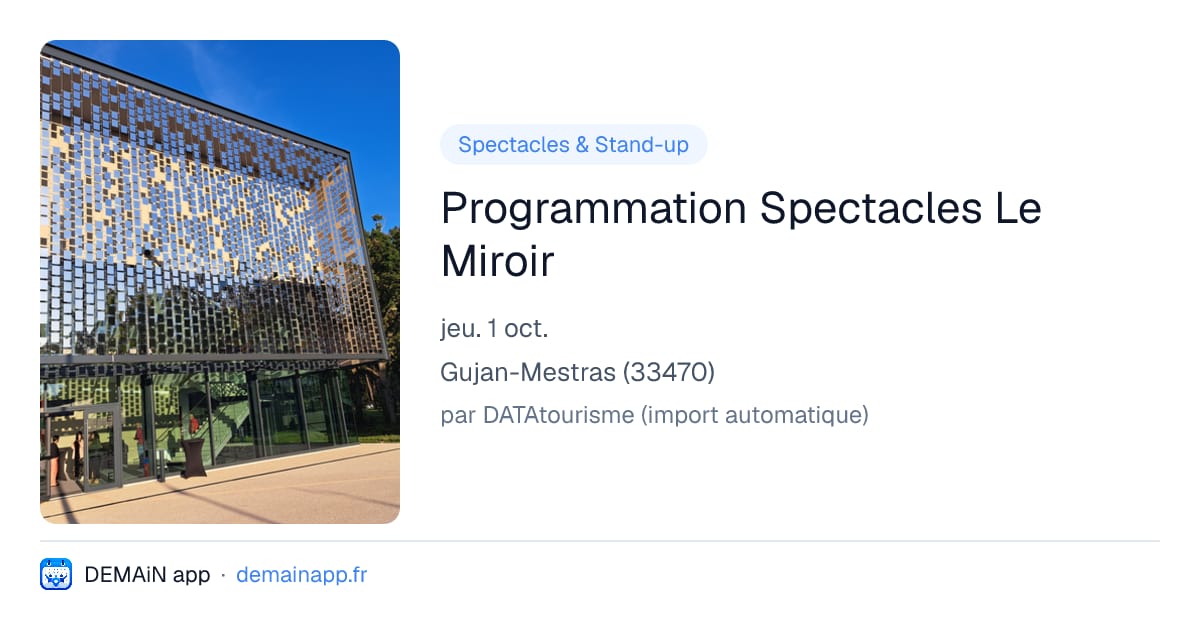 Programmation Spectacles Le Miroir — Gujan-Mestras