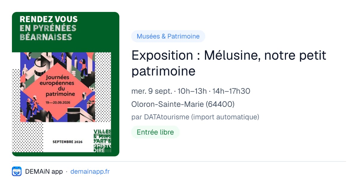 Exposition : Mélusine, notre petit patrimoine — Oloron-Sainte-Marie