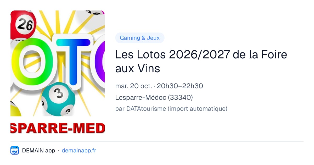 Les Lotos 2026/2027 de la Foire aux Vins — Lesparre-Médoc