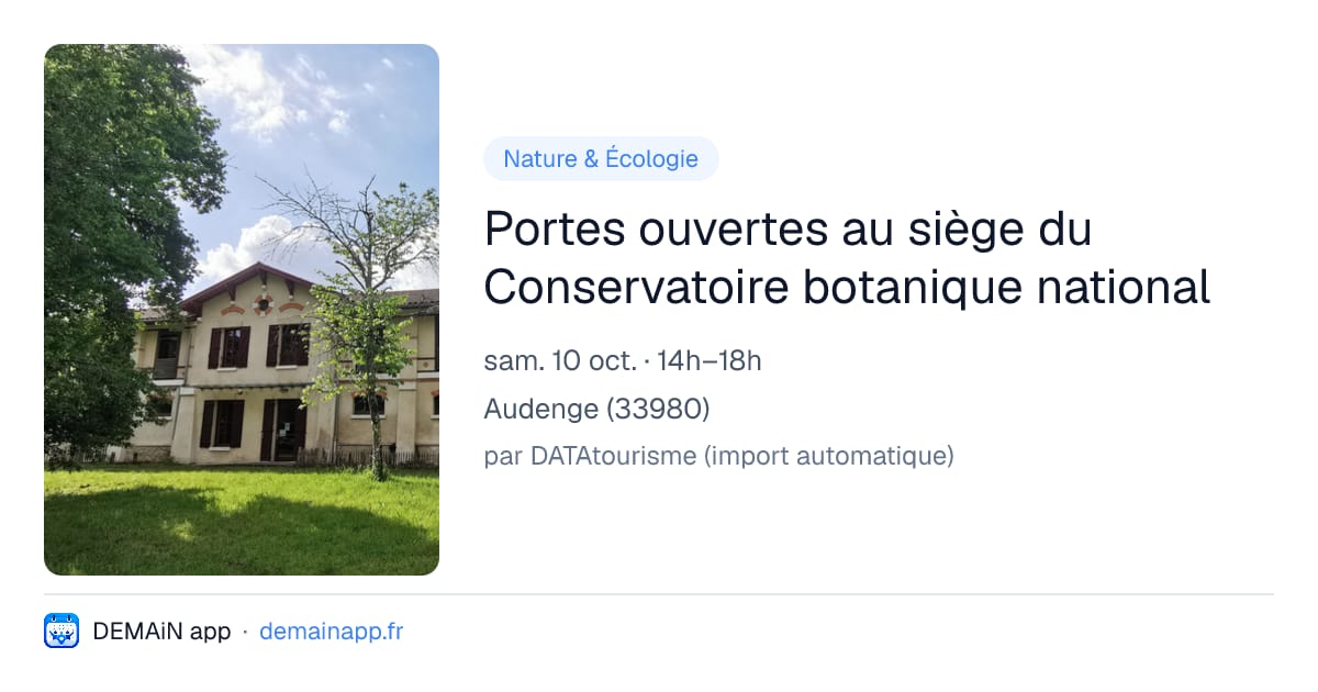 Portes ouvertes au siège du Conservatoire botanique national — Audenge