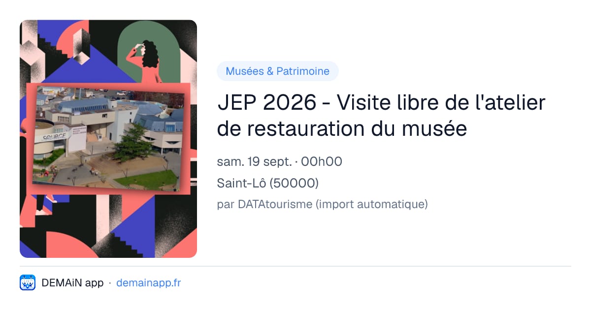 JEP 2026 - Visite libre de l'atelier de restauration du musée — Saint-Lô