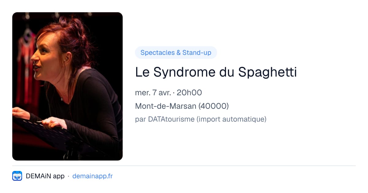 Le Syndrome du Spaghetti — Mont-de-Marsan
