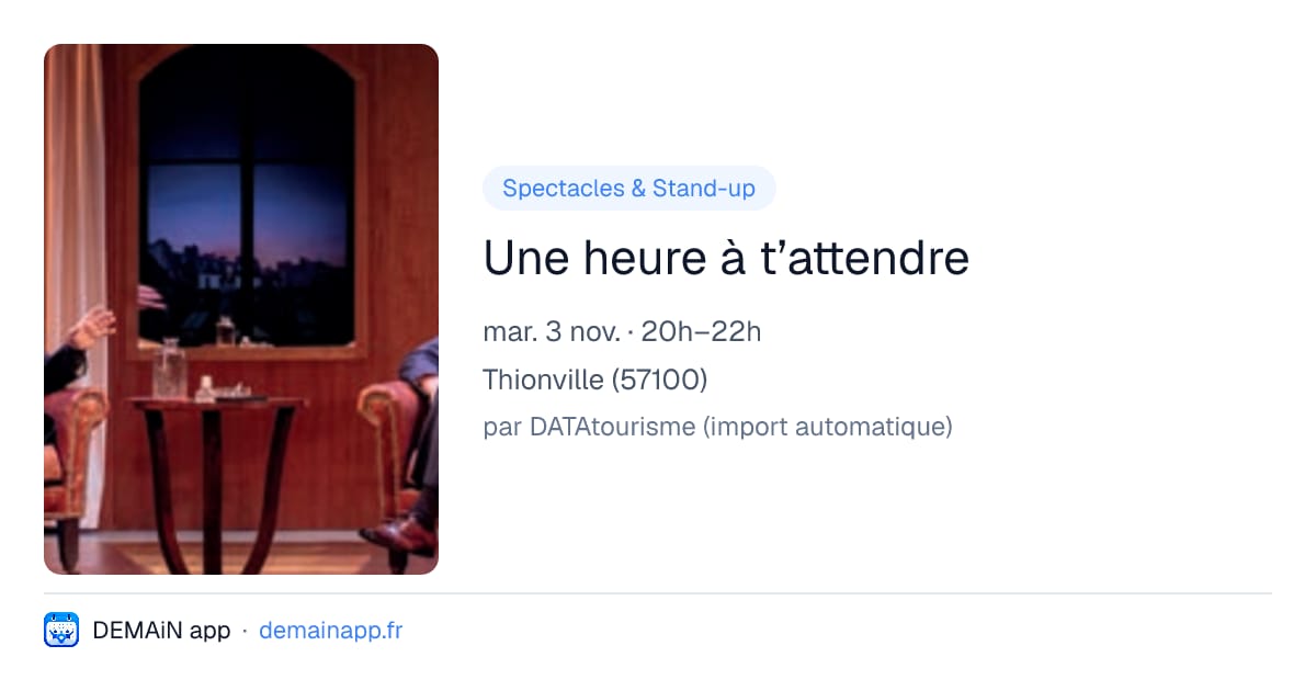Une heure à t’attendre — Thionville