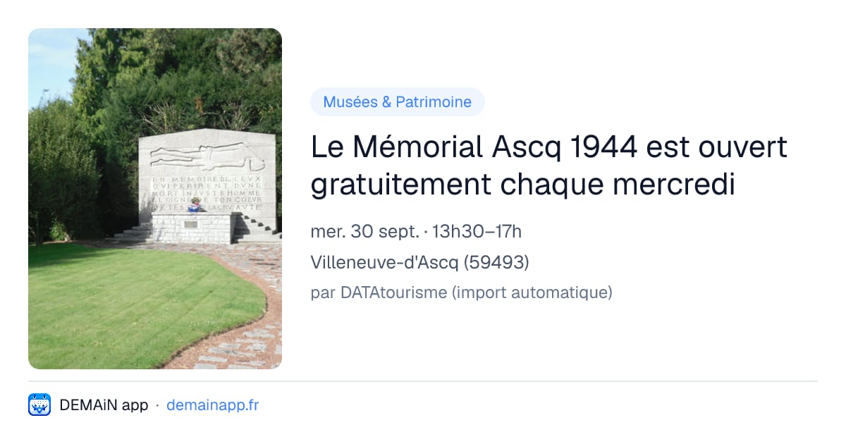 Le Mémorial Ascq 1944 est ouvert gratuitement chaque mercredi — Villeneuve-d'Ascq