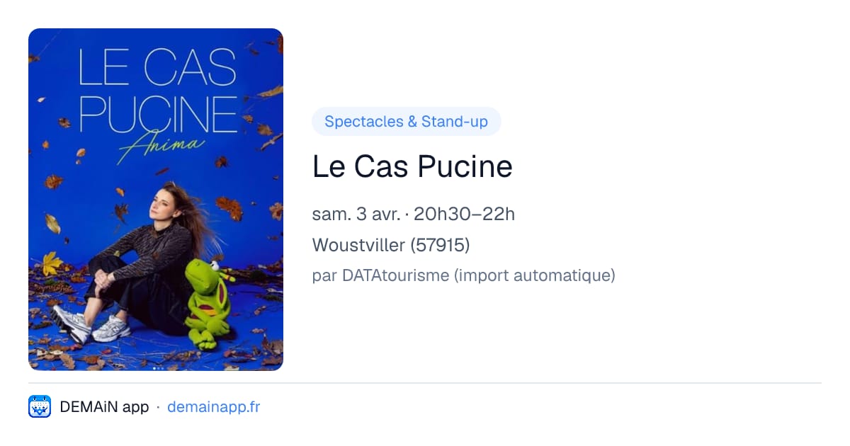 Le Cas Pucine — Woustviller