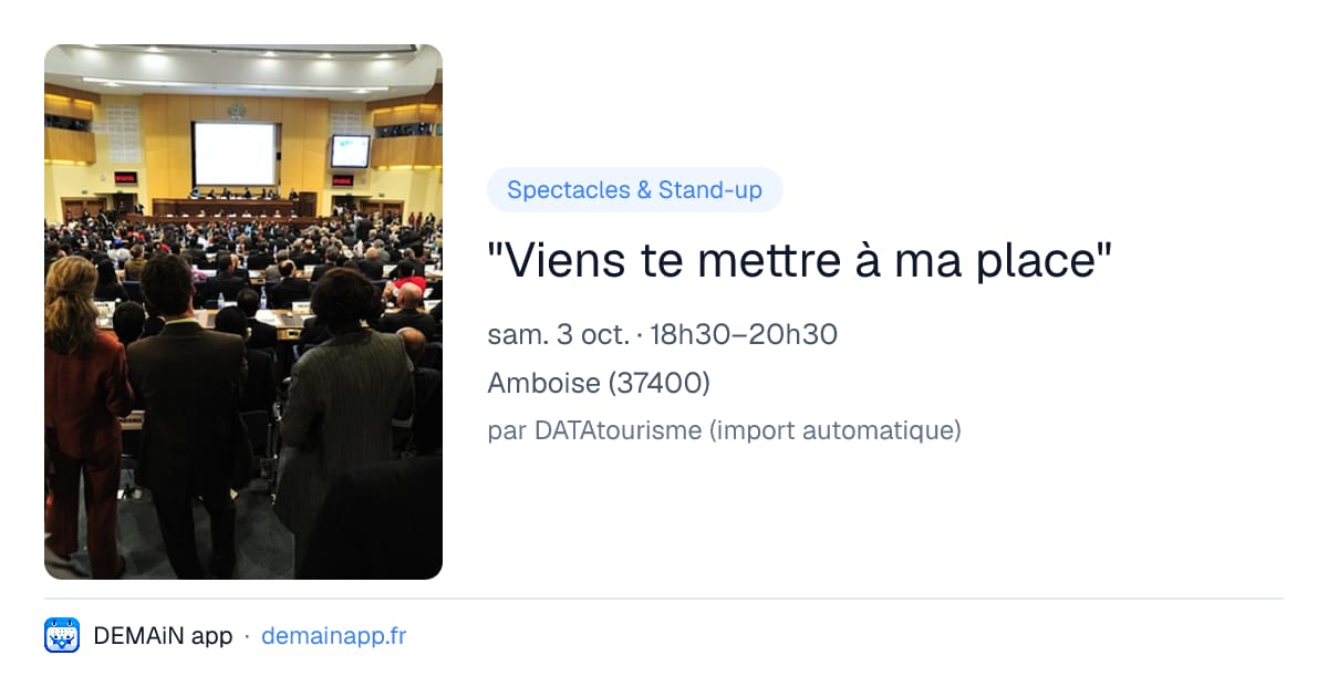 "Viens te mettre à ma place" — Amboise