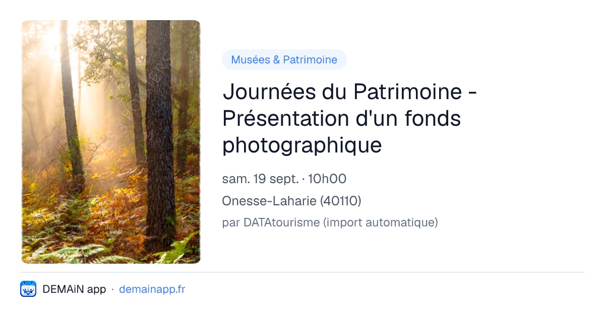 Journées du Patrimoine - Présentation d'un fonds photographique — Onesse-Laharie