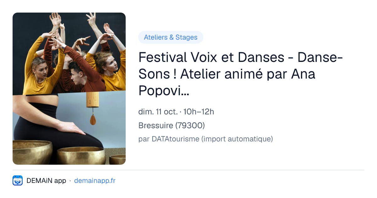 Festival Voix et Danses - Danse-Sons ! Atelier animé par Ana Popovic et Pauline Audebaud — Bressuire