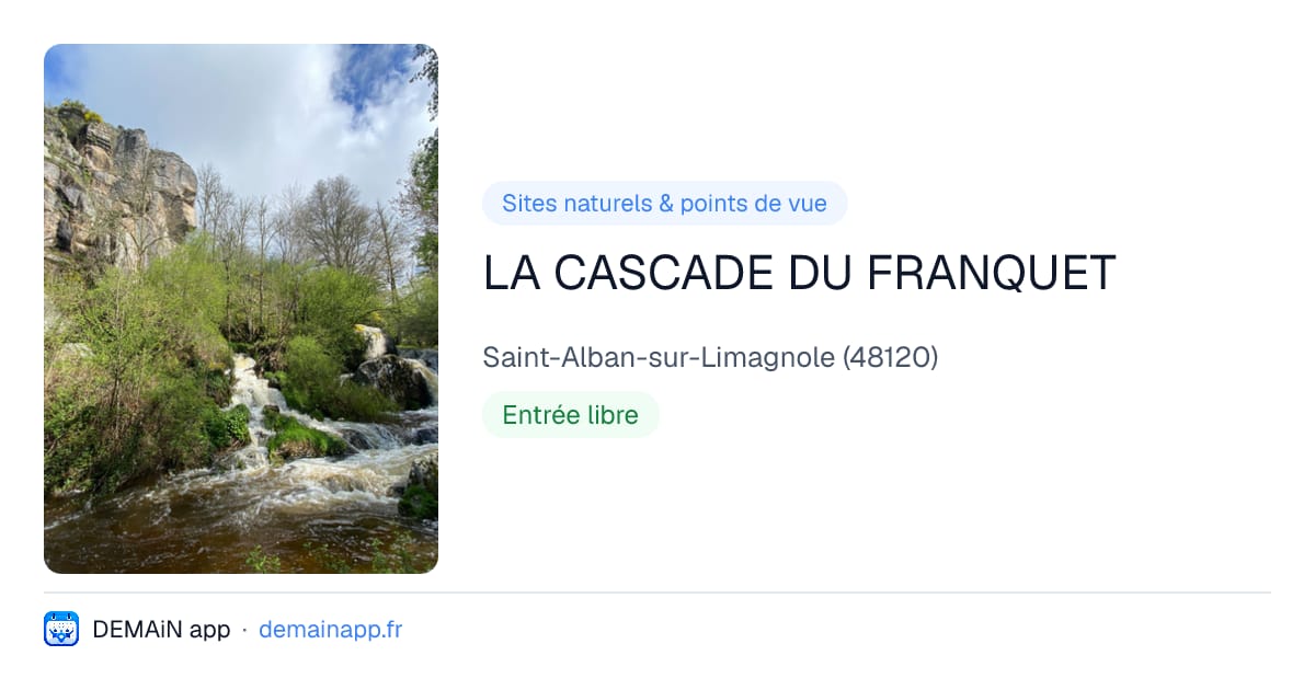 LA CASCADE DU FRANQUET — Saint-Alban-sur-Limagnole