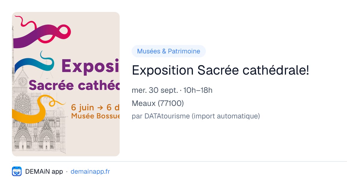 Exposition Sacrée cathédrale! — Meaux