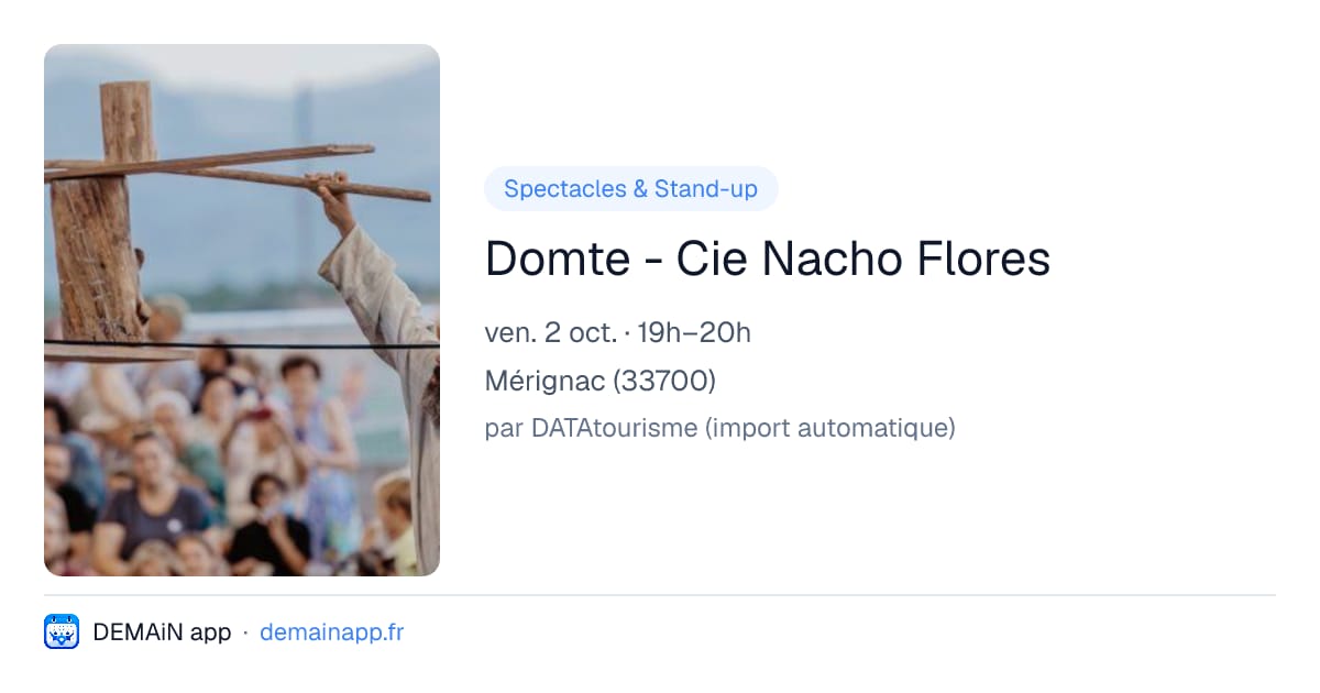 Domte - Cie Nacho Flores — Mérignac
