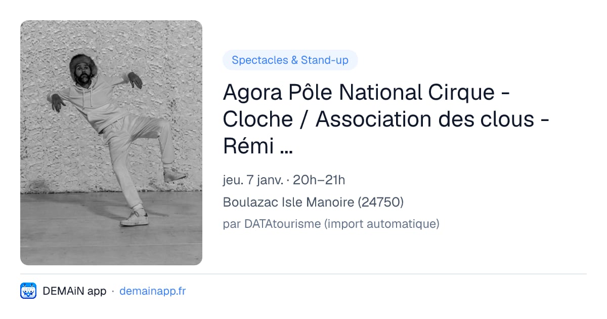 Agora Pôle National Cirque - Cloche / Association des clous - Rémi Luchez — Boulazac Isle Manoire