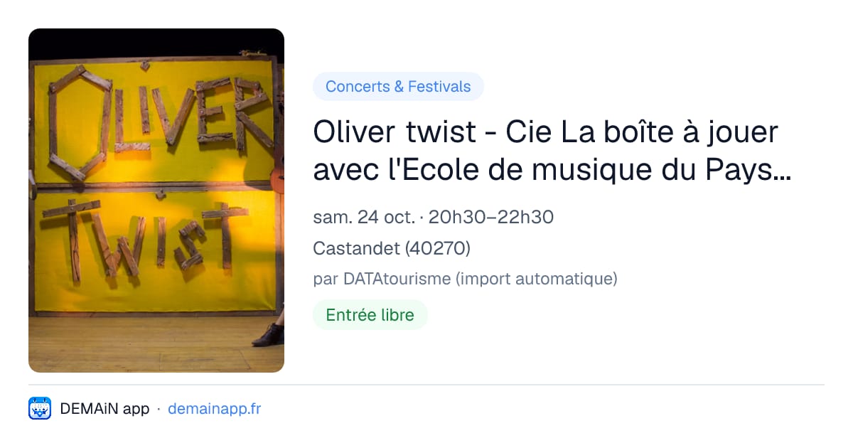 Oliver twist - Cie La boîte à jouer avec l'Ecole de musique du Pays Grenadois — Castandet