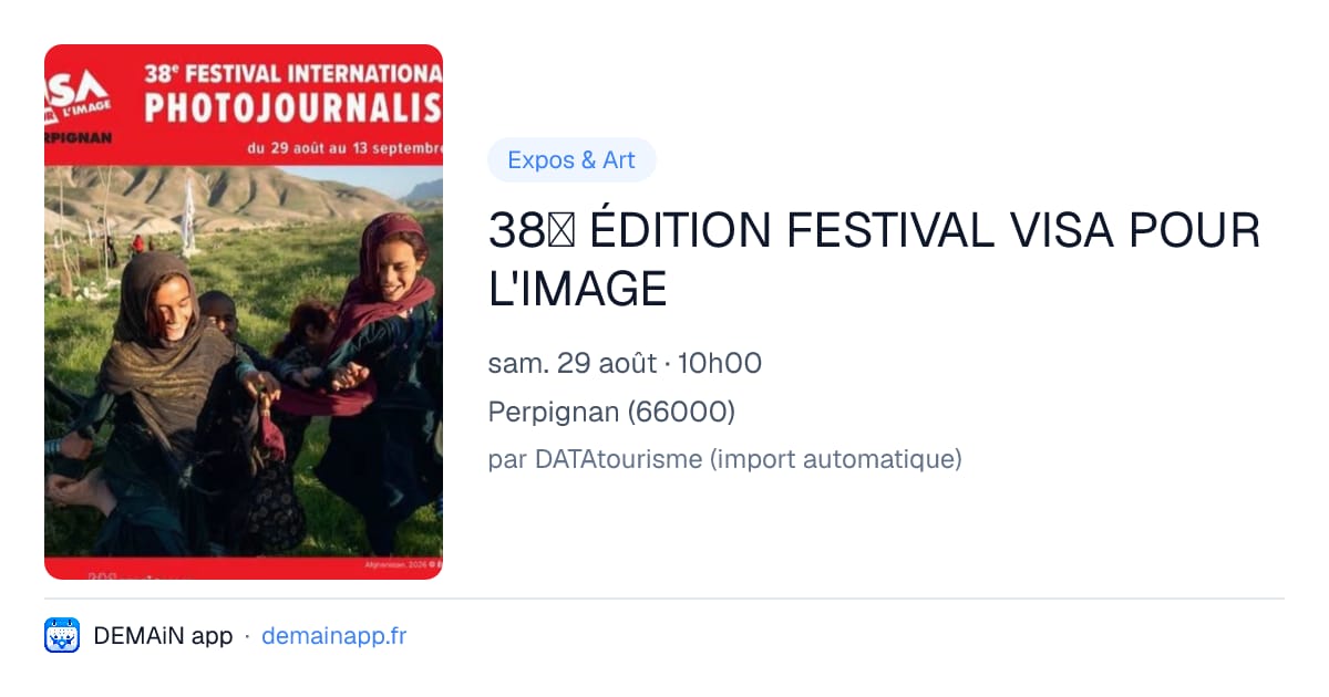 38ᵉ ÉDITION FESTIVAL VISA POUR L'IMAGE — Perpignan