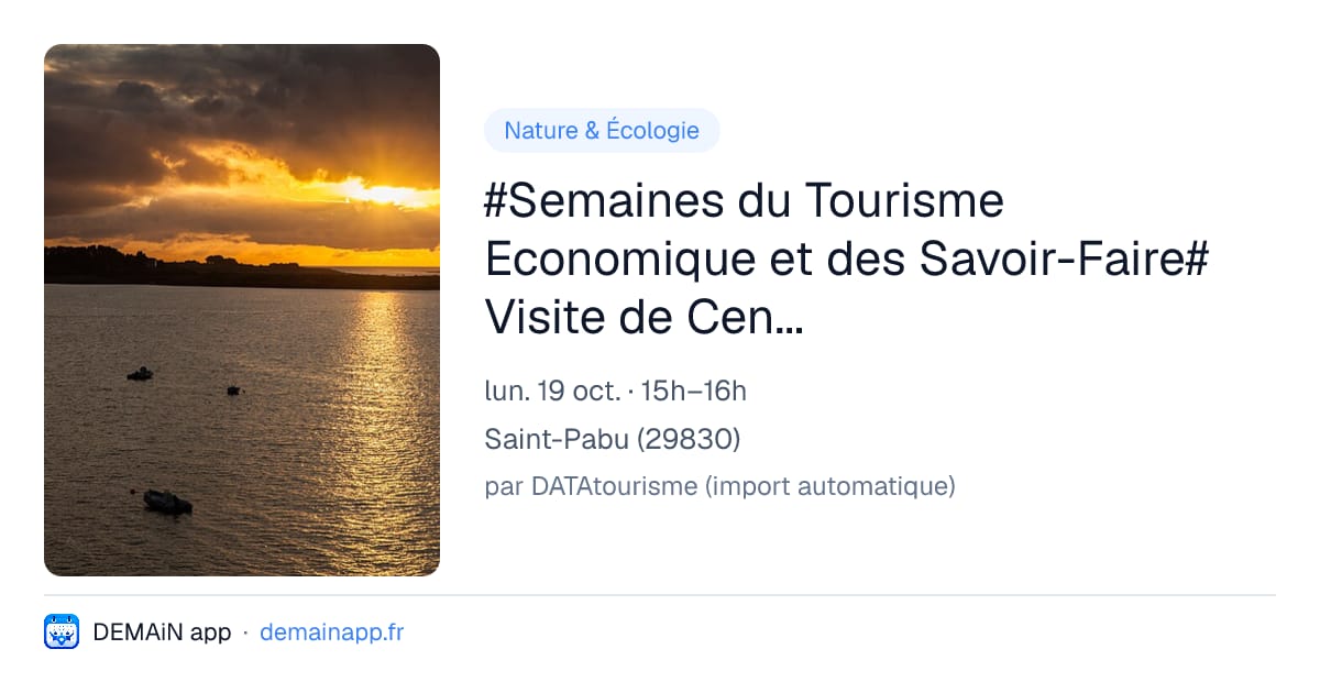 #Semaines du Tourisme Economique et des Savoir-Faire# Visite de Cendrea Nature — Saint-Pabu