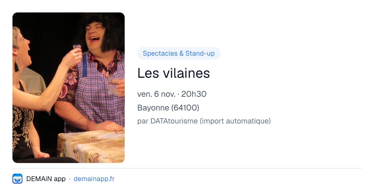 Les vilaines — Bayonne