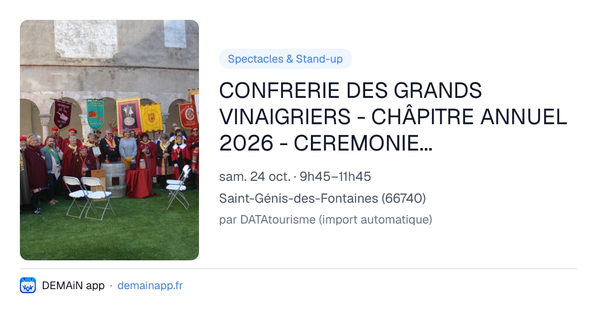 CONFRERIE DES GRANDS VINAIGRIERS - CHÂPITRE ANNUEL 2026 - CEREMONIE THEÂTRALE D'INTRONISATION — Saint-Génis-des-Fontaines