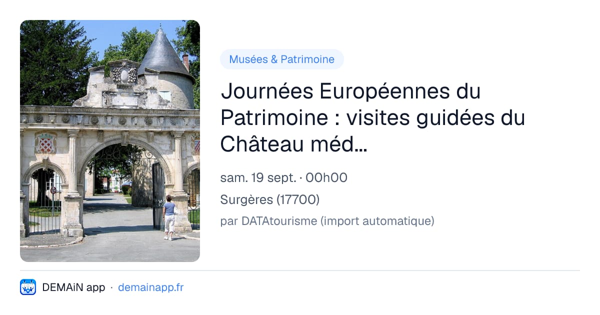 Journées Européennes du Patrimoine : visites guidées du Château médiéval de Surgères — Surgères
