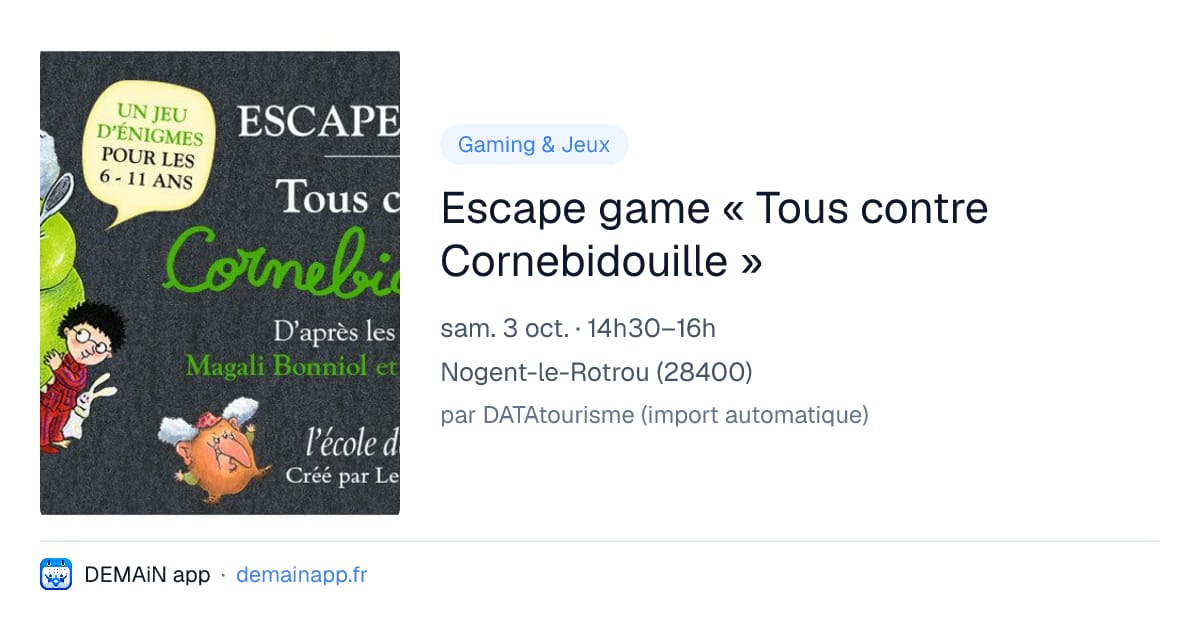 Escape game « Tous contre Cornebidouille » — Nogent-le-Rotrou