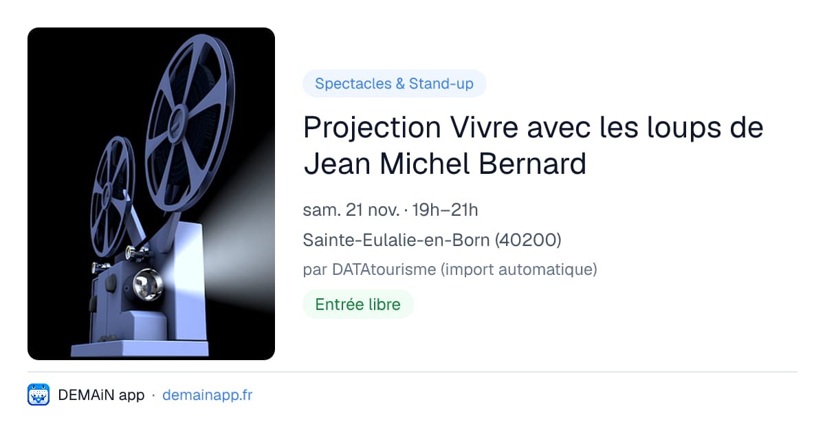 Projection Vivre avec les loups de Jean Michel Bernard — Sainte-Eulalie-en-Born