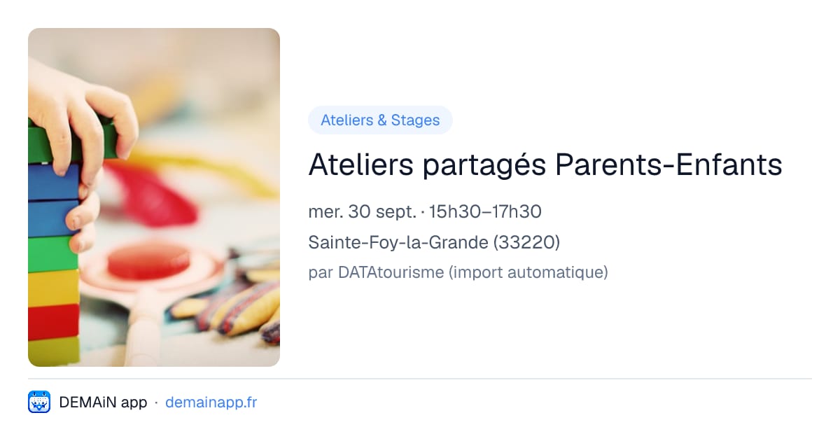 Ateliers partagés Parents-Enfants — Sainte-Foy-la-Grande
