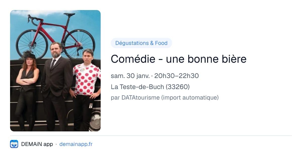 Comédie - une bonne bière — La Teste-de-Buch