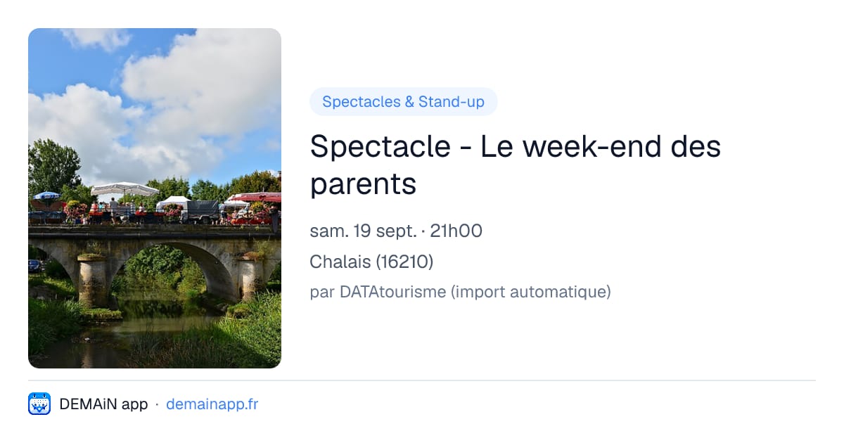 Spectacle - Le week-end des parents — Chalais