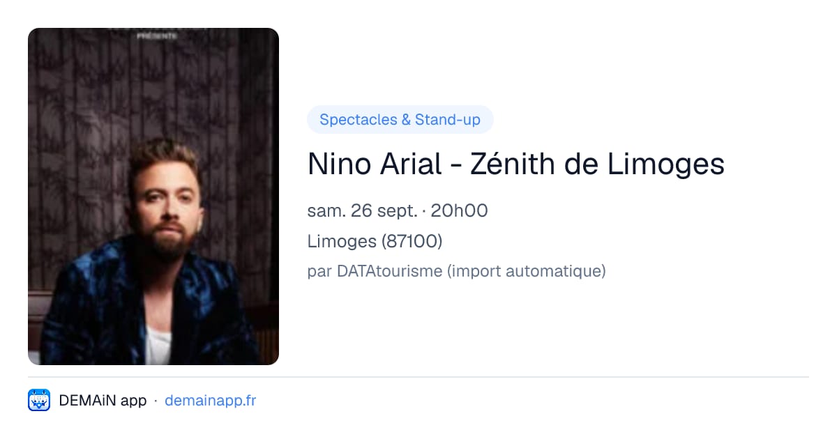 Nino Arial - Zénith de Limoges — Limoges
