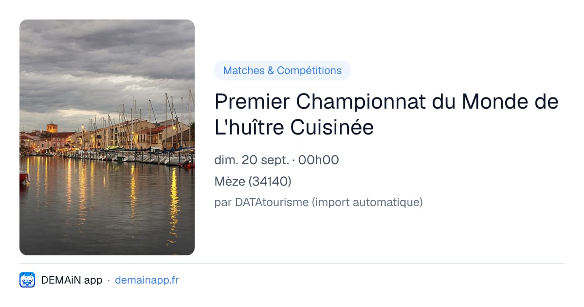 Premier Championnat du Monde de L'huître Cuisinée — Mèze