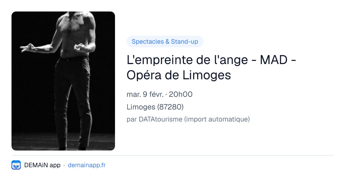 L'empreinte de l'ange - MAD - Opéra de Limoges — Limoges