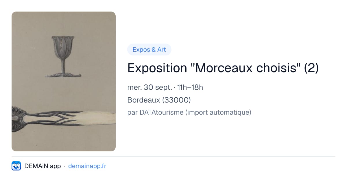 Exposition "Morceaux choisis" (2) — Bordeaux