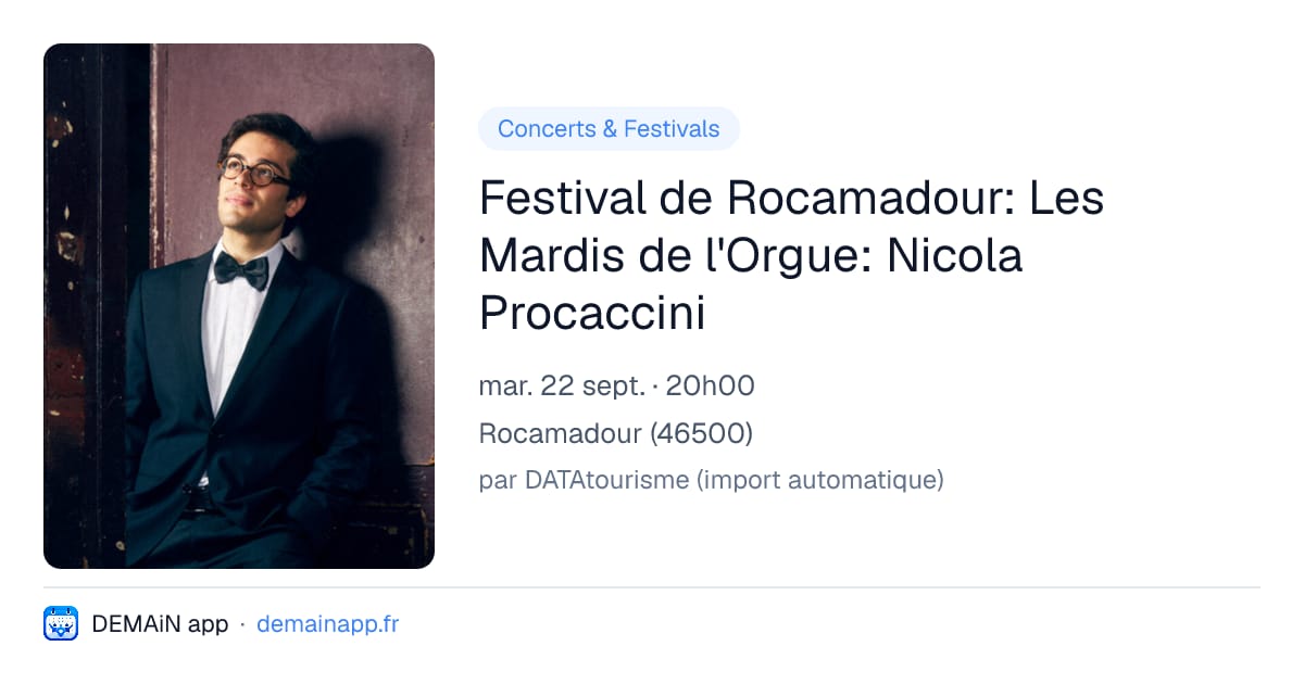 Festival de Rocamadour: Les Mardis de l'Orgue: Nicola Procaccini — Rocamadour
