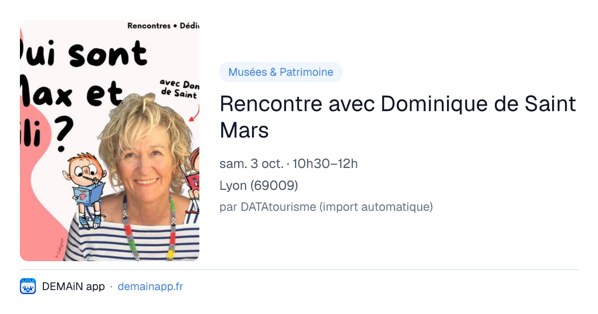 Rencontre avec Dominique de Saint Mars — Lyon