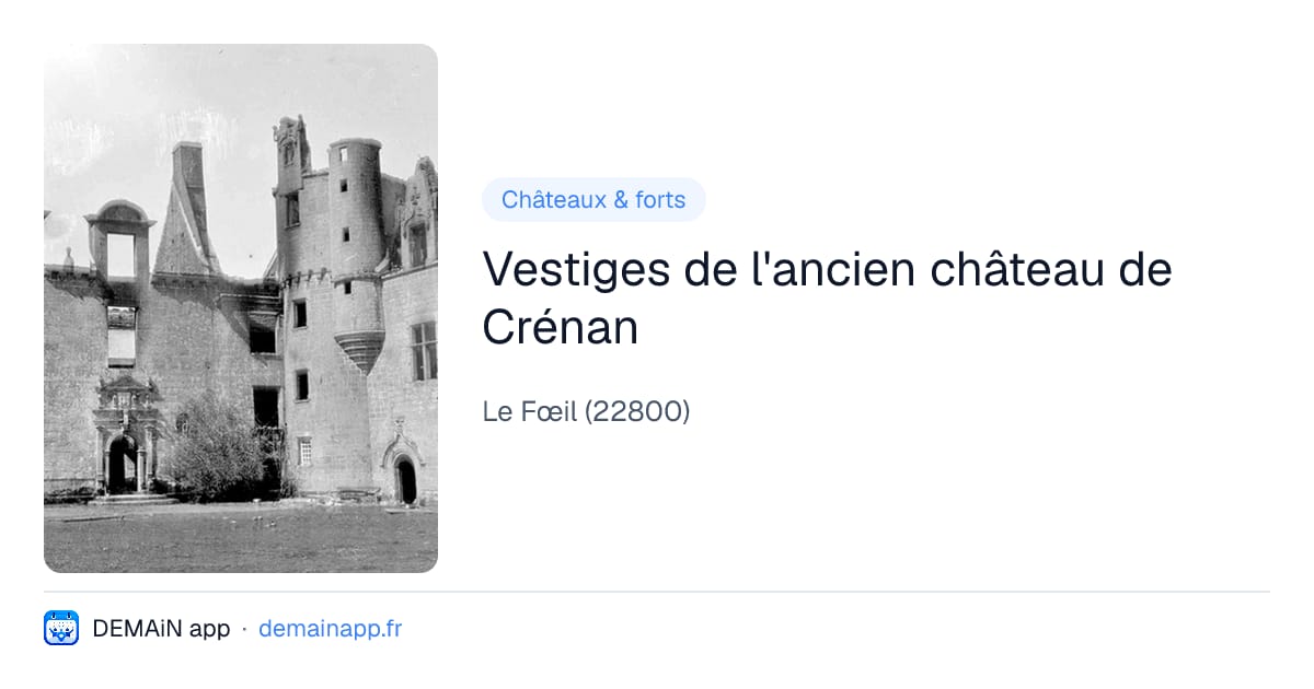 Vestiges de l'ancien château de Crénan — Le Fœil