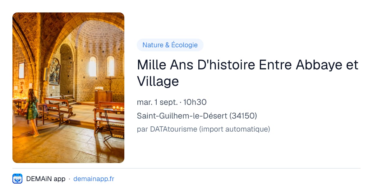 Mille Ans D'histoire Entre Abbaye et Village — Saint-Guilhem-le-Désert