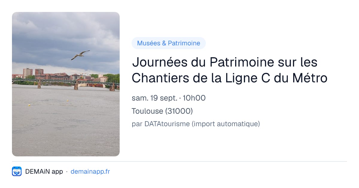 Journées du Patrimoine sur les Chantiers de la Ligne C du Métro — Toulouse