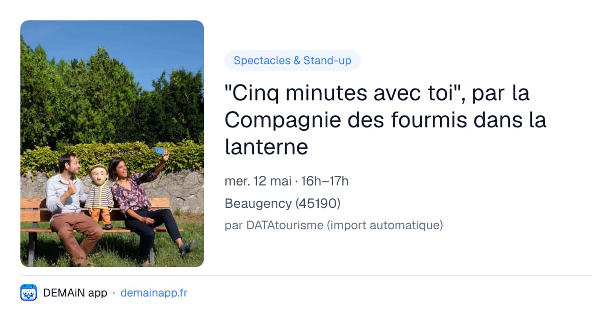 "Cinq minutes avec toi", par la Compagnie des fourmis dans la lanterne — Beaugency
