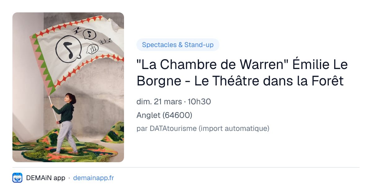 "La Chambre de Warren" Émilie Le Borgne - Le Théâtre dans la Forêt — Anglet