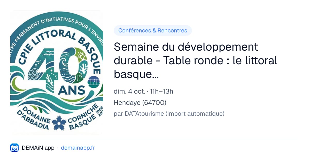 Semaine du développement durable - Table ronde : le littoral basque dans 40 ans — Hendaye
