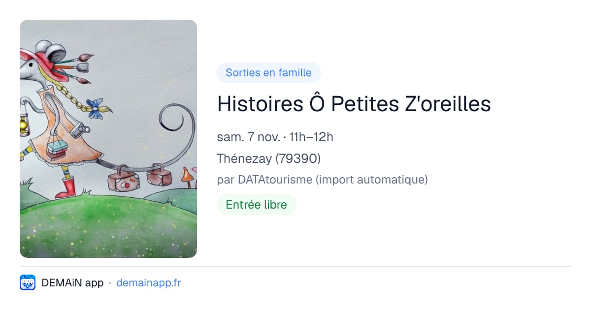 Histoires Ô Petites Z'oreilles — Thénezay
