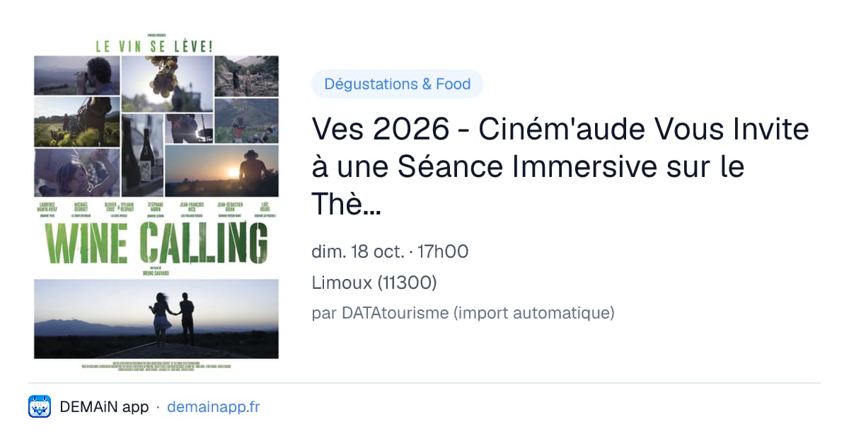 Ves 2026 - Ciném'aude Vous Invite à une Séance Immersive sur le Thème du Vin ! — Limoux