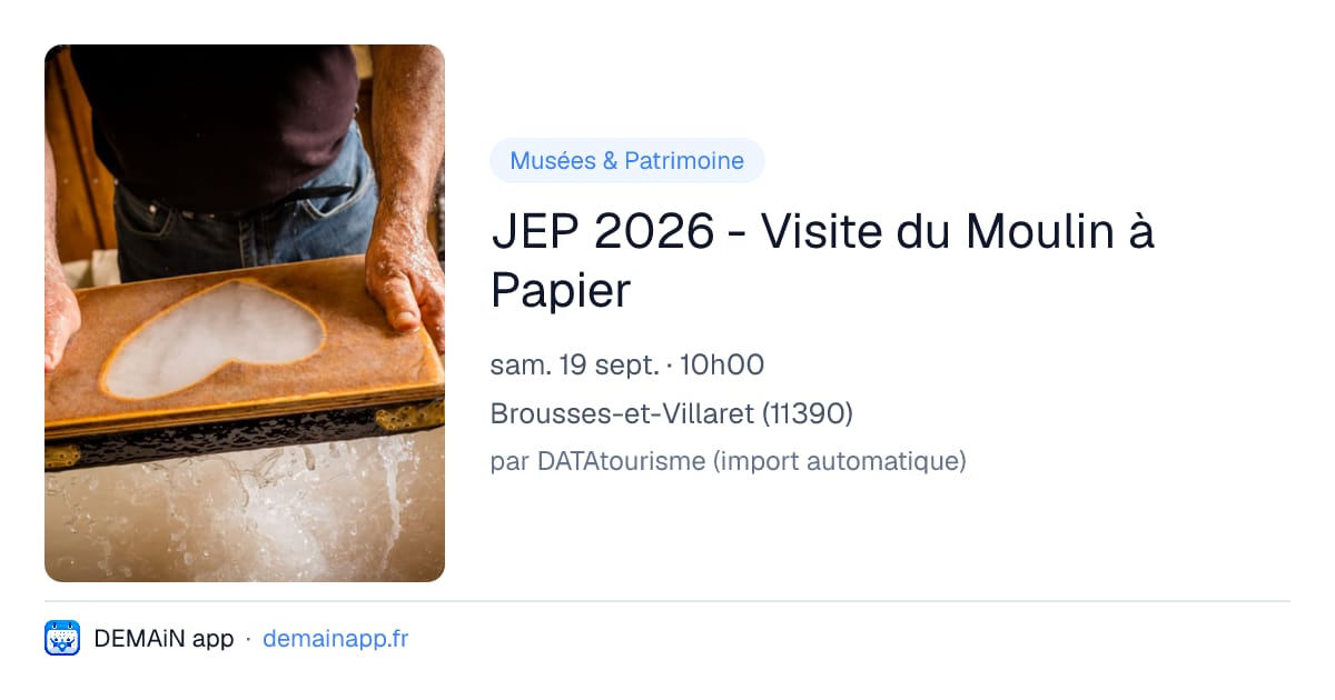 JEP 2026 - Visite du Moulin à Papier — Brousses-et-Villaret