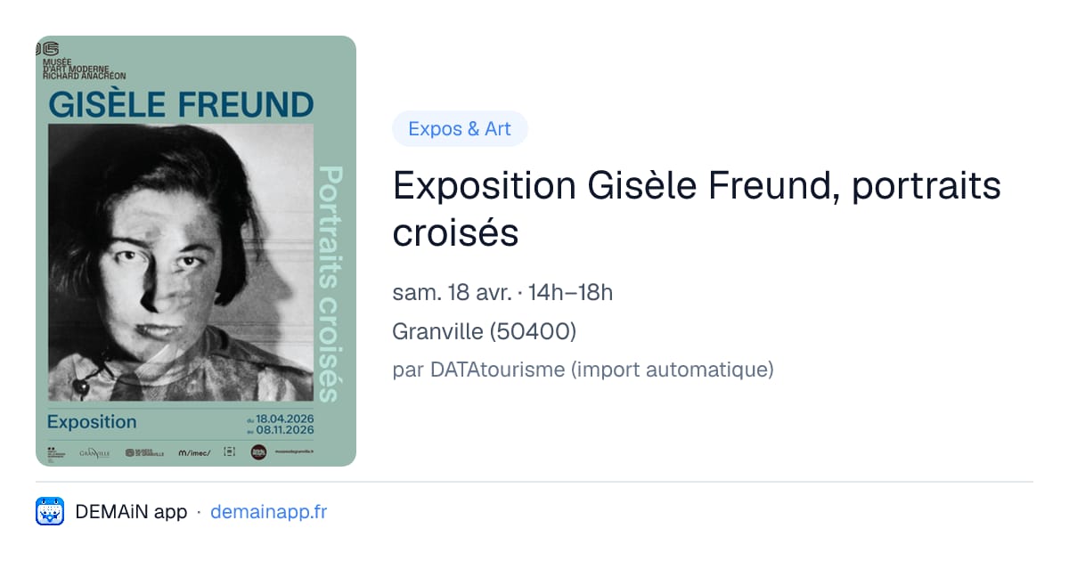 Exposition Gisèle Freund, portraits croisés — Granville