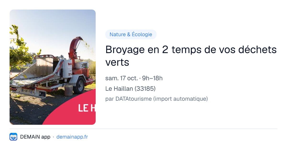 Broyage en 2 temps de vos déchets verts — Le Haillan