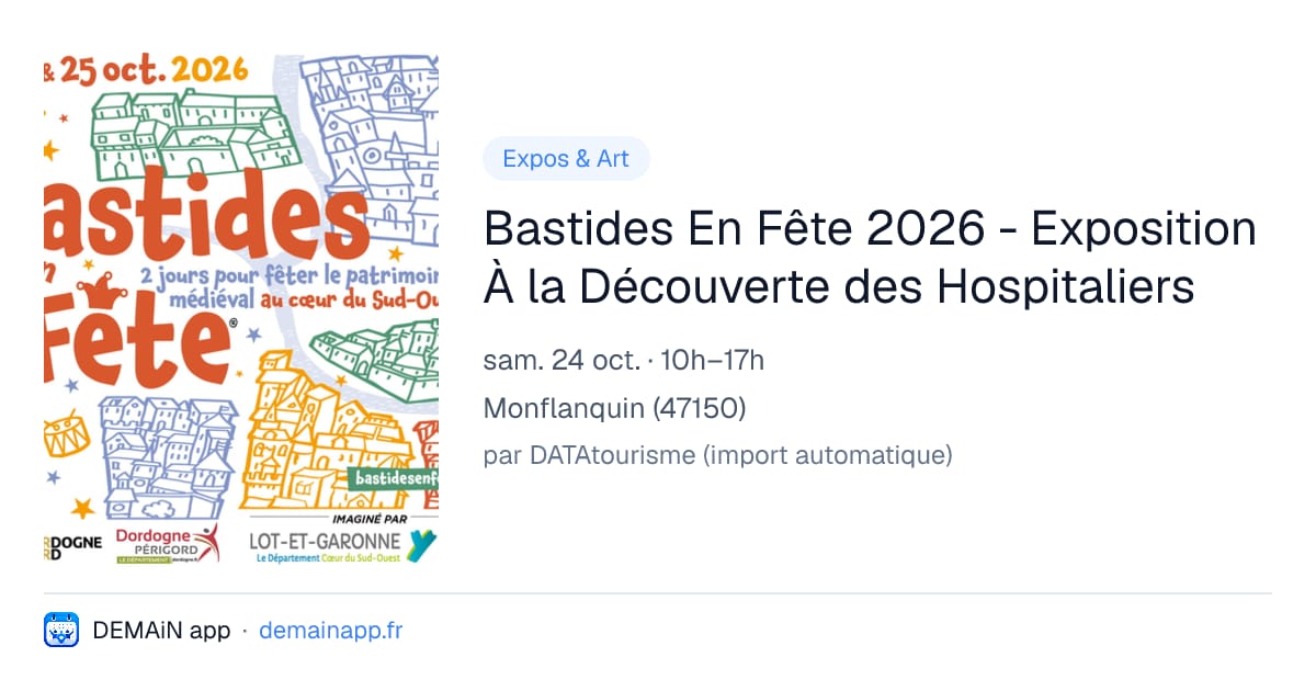 Bastides En Fête 2026 - Exposition À la Découverte des Hospitaliers — Monflanquin